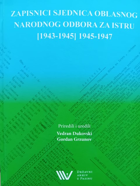 Oblikovanje vlasti u Istri 1943. – što nam govore zapisnici Oblasnog NOO?